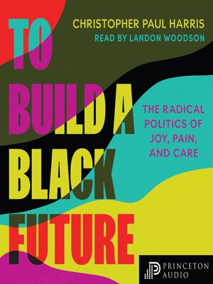To Build a Black Future - Audiobook